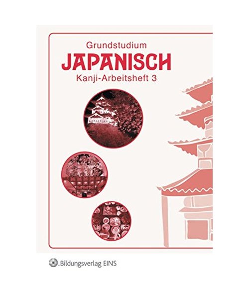 Grundstudium Japanisch 3. Arbeitsheft