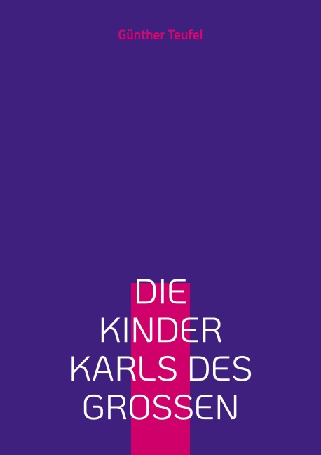 Die Kinder Karls des Großen: Eine deutsch-französische Freundschaft