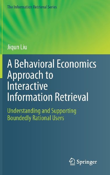 A Behavioral Economics Approach to Interactive Information Retrieval