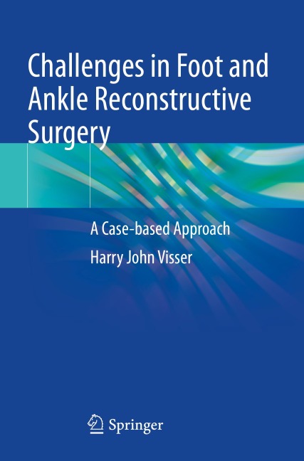 Challenges in Foot and Ankle Reconstructive Surgery