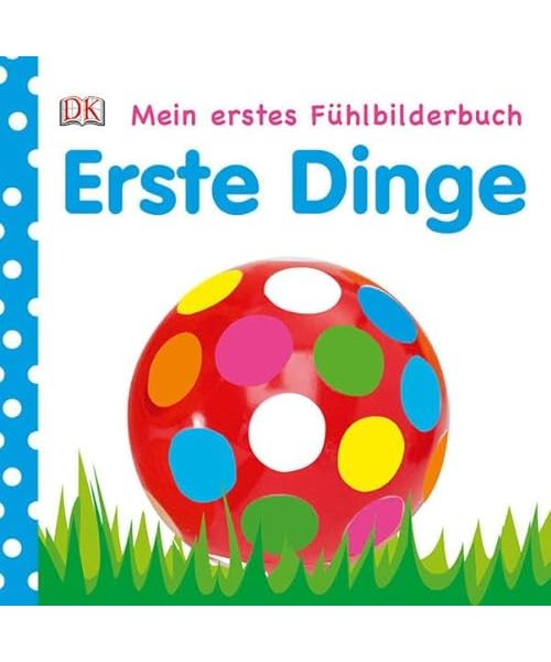 Erste Dinge. Mein Fühlbilderbuch