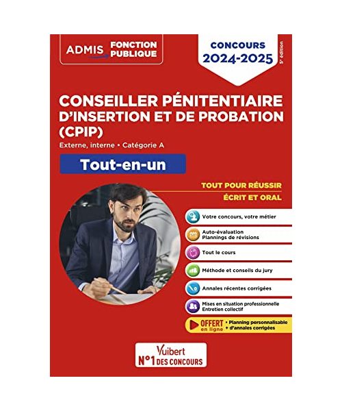 Concours Conseiller pénitentiaire d'insertion et de probation (CPIP) - Catégorie A - Tout-en-un: Concours 2024-2025