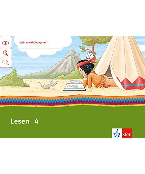 Mein Anoki-Übungsheft. Lesen 4. Arbeitsheft Klasse 4