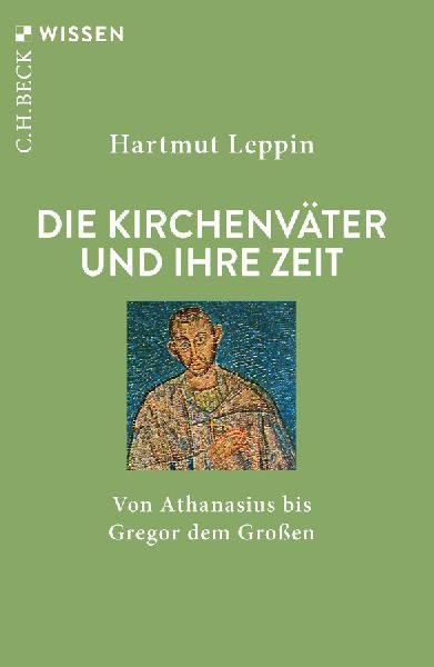 Die Kirchenväter und ihre Zeit
