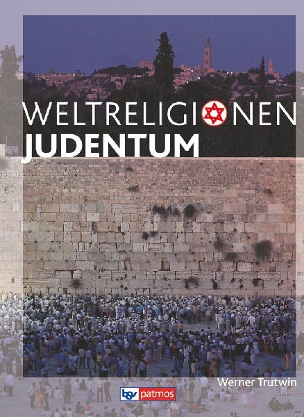 Die Weltreligionen - Arbeitsbücher für die Sekundarstufe II - Neubearbeitung