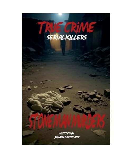 True Crime Serial Killers Stoneman Murders