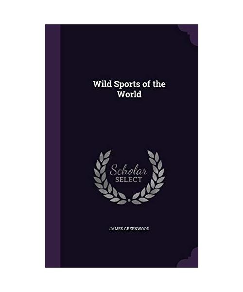 Wild Sports of the World