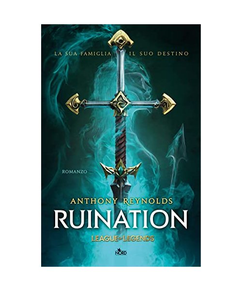 Ruination. Un romanzo di League of Legends