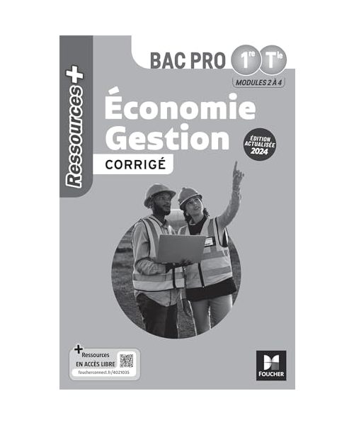 Ressources Plus - ÉCONOMIE GESTION - 1re Tle Bac Pro - Ed. 2024 - Corrigé