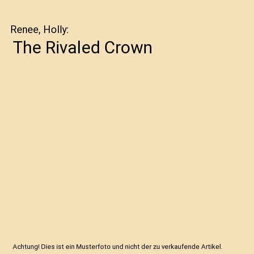 The Rivaled Crown
