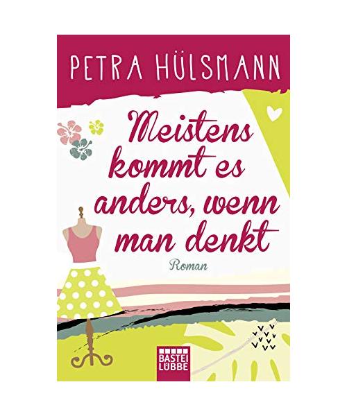 Meistens kommt es anders, wenn man denkt
