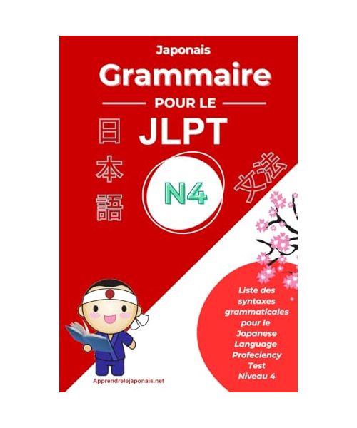 Japonais Grammaire pour le JLPT N4