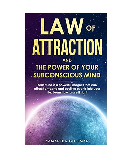 Law of Attraction and the Power of Your Subconscius Mind: Your mind is a powerful magnet that can attract amazing and positive events into your life. Learn how to use it right