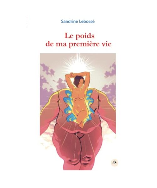 Le poids de ma première vie