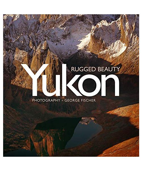 Yukon, Rugged Beauty