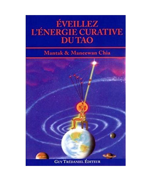 Eveillez l'energie curative du tao
