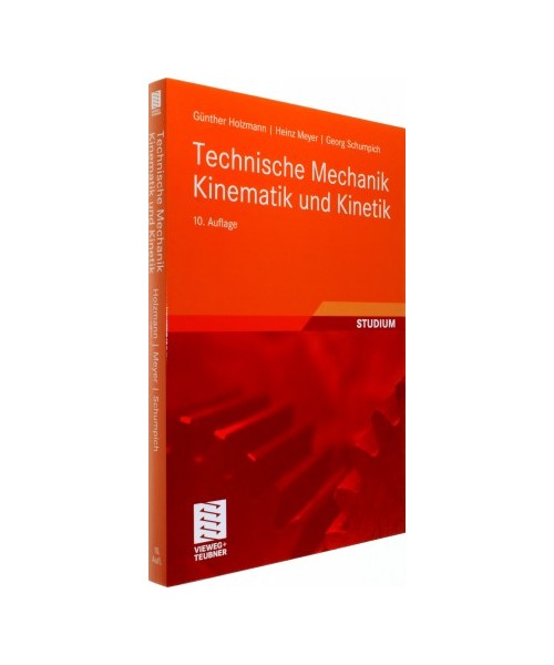 Technische Mechanik Kinematik und Kinetik