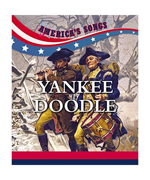 YANKEE DOODLE (America's Songs)