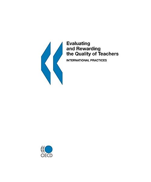 Evaluating and Rewarding the Quality of Teachers