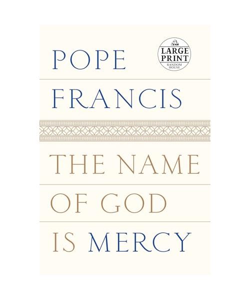 The Name of God Is Mercy