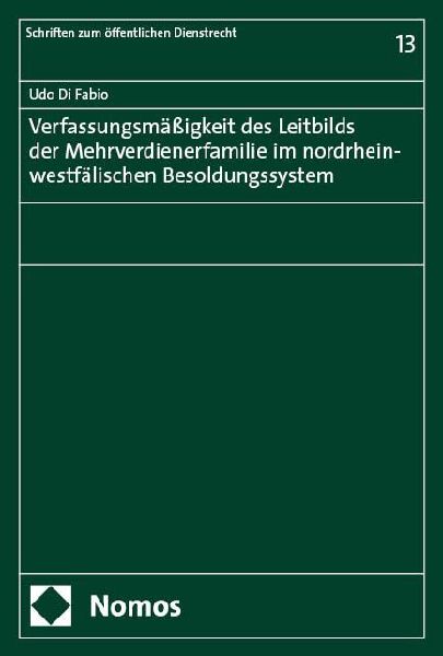 Verfassungsmäßigkeit des Leitbilds der Mehrverdienerfamilie im nordrhein-westfälischen Besoldungssystem