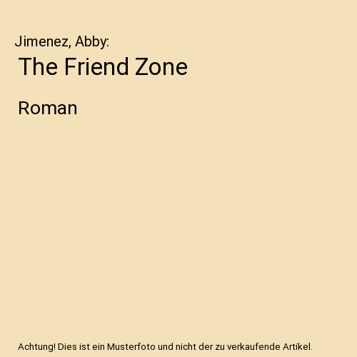 The Friend Zone