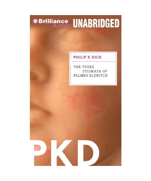 The Three Stigmata of Palmer Eldritch