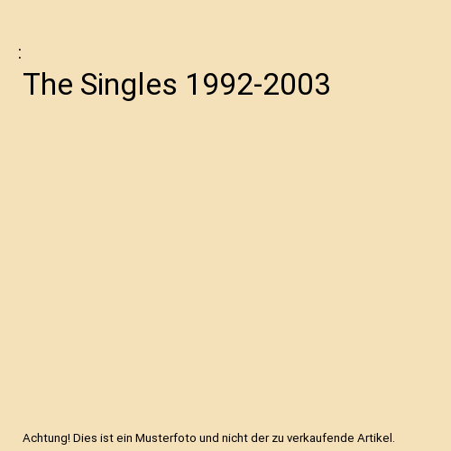 The Singles 1992-2003
