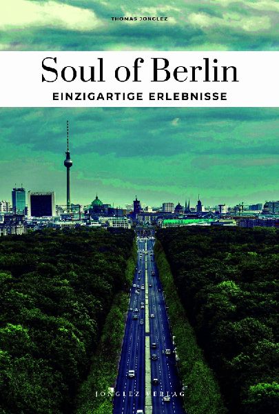 Soul of Berlin einzigartige Erlebnisse