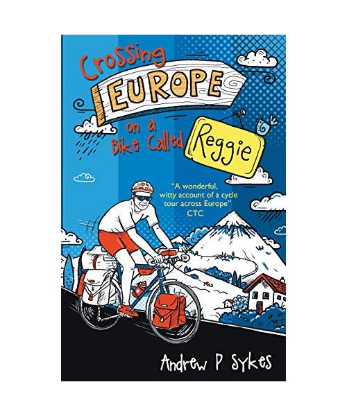 Crossing Europe on a Bike Called Reggie