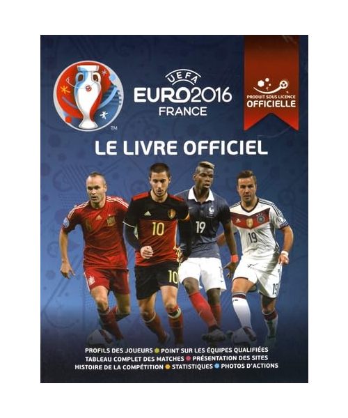 UEFA Euro 2016 France: Le livre officiel