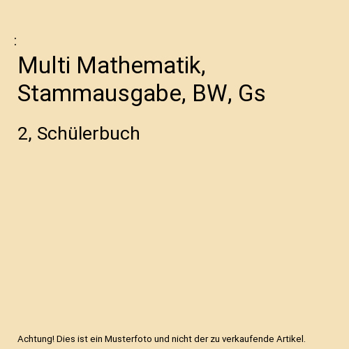 Multi Mathematik, Stammausgabe, BW, Gs: 2, Schülerbuch