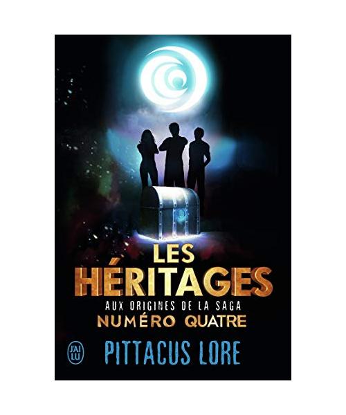 Les héritages: Aux origines de la saga Numéro Quatre