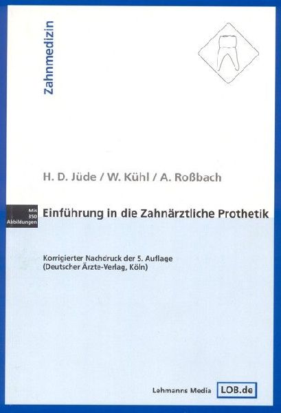 Einführung in die zahnärztliche Prothetik