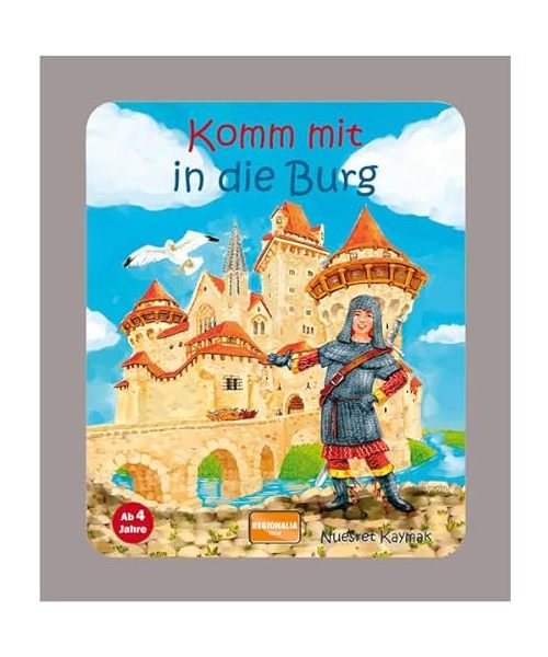 Komm mit in die Burg