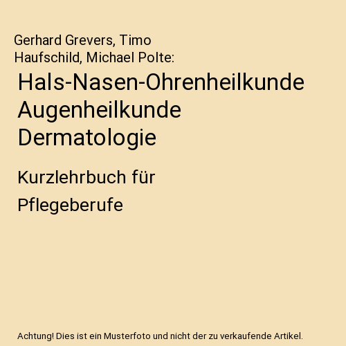 Hals-Nasen-Ohrenheilkunde Augenheilkunde Dermatologie