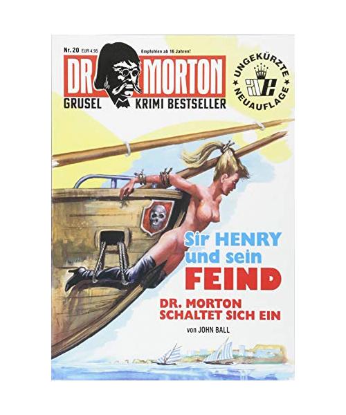 Dr. Morton: Sir Henry und sein Feind