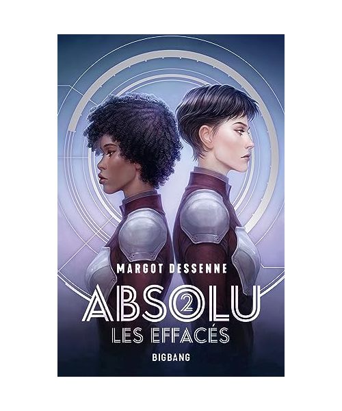 Absolu, T2 : Les Effacés
