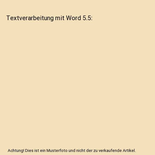 Textverarbeitung mit Word 5.5