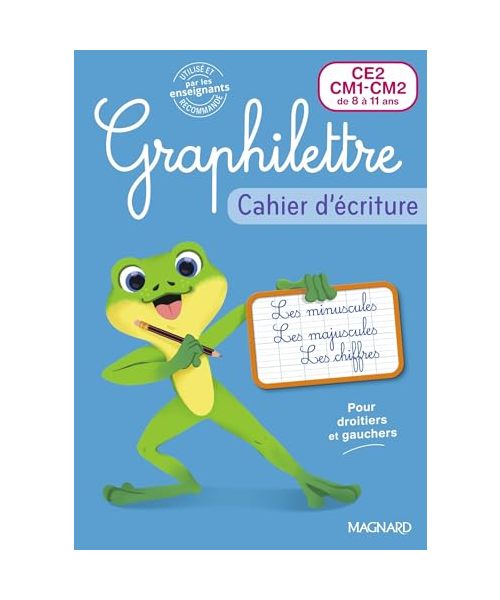 Graphilettre CE2-CM1-CM2: Cahier d'écriture