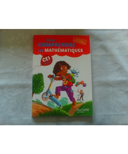 Pour comprendre les maths CE1: Elève (Ed.2016)