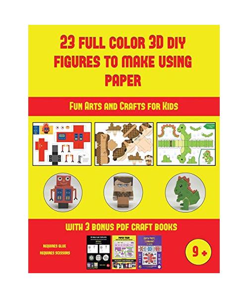 Fun Arts and Crafts for Kids (23 Full Color 3D Figures to Make Using Paper): A great DIY paper craft gift for kids that offers hours of fun