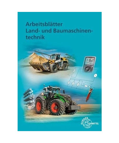 Arbeitsblätter Land- und Baumaschinentechnik