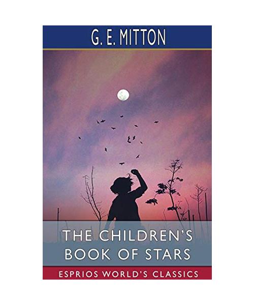 The Children's Book of Stars (Esprios Classics)