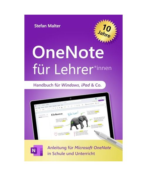 OneNote für Lehrer: Anleitung für Microsoft OneNote in Schule und Unterricht (Microsoft 365 für Lehrer)