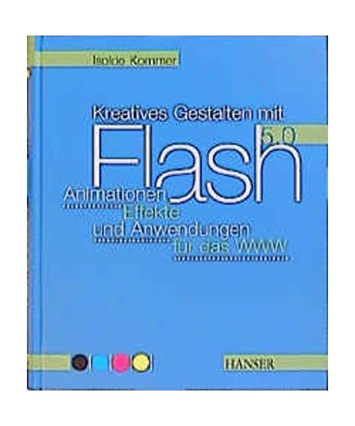 Kreatives Gestalten mit Flash 5.0