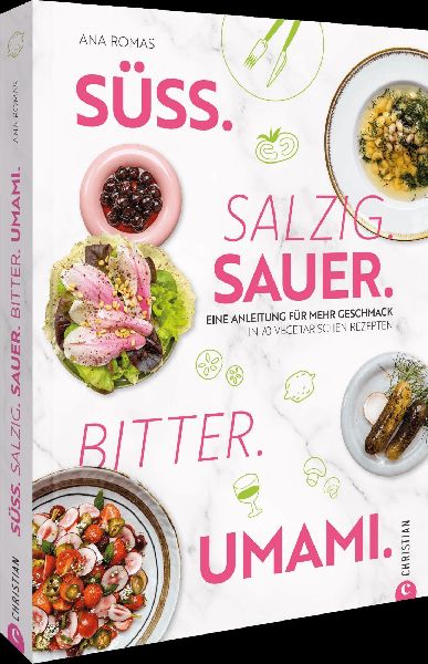 Süß. Salzig. Sauer. Bitter. Umami.