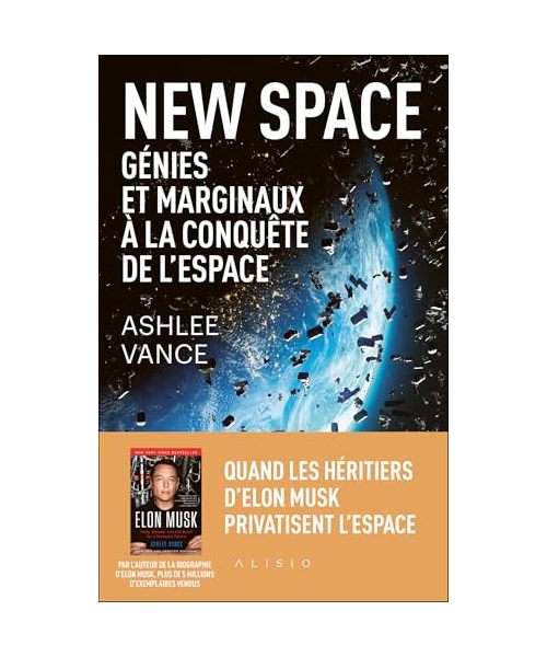 New Space: Génies et marginaux à la conquête de l'espace