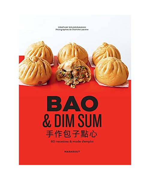 Bao & Dim Sums: 60 recettes & mode d'emploi