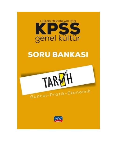 Lisans Mezunlar? ?çin KPSS Genel Kültür Tarih Soru Bankas?: Güncel-Pratik-Ekonomik